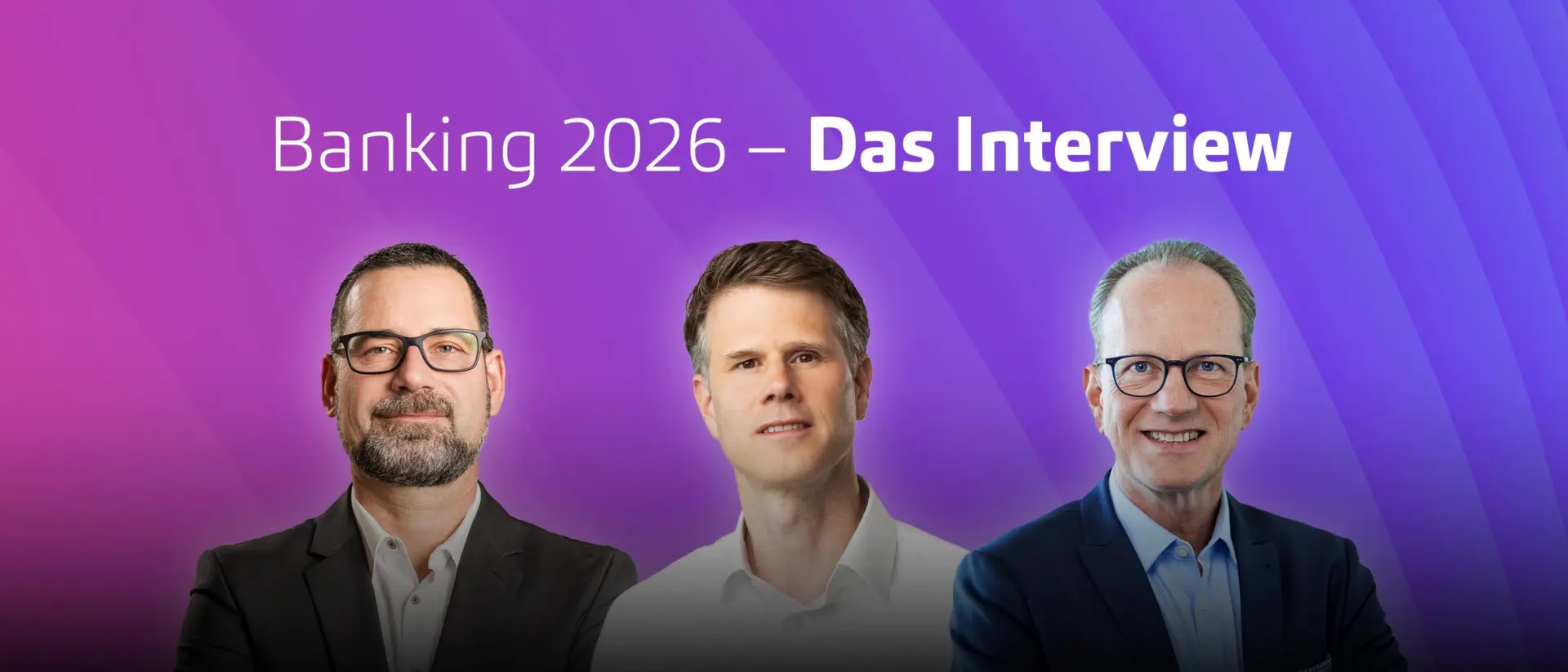 Banking 2026 - Herausforderungen und Chancen, II